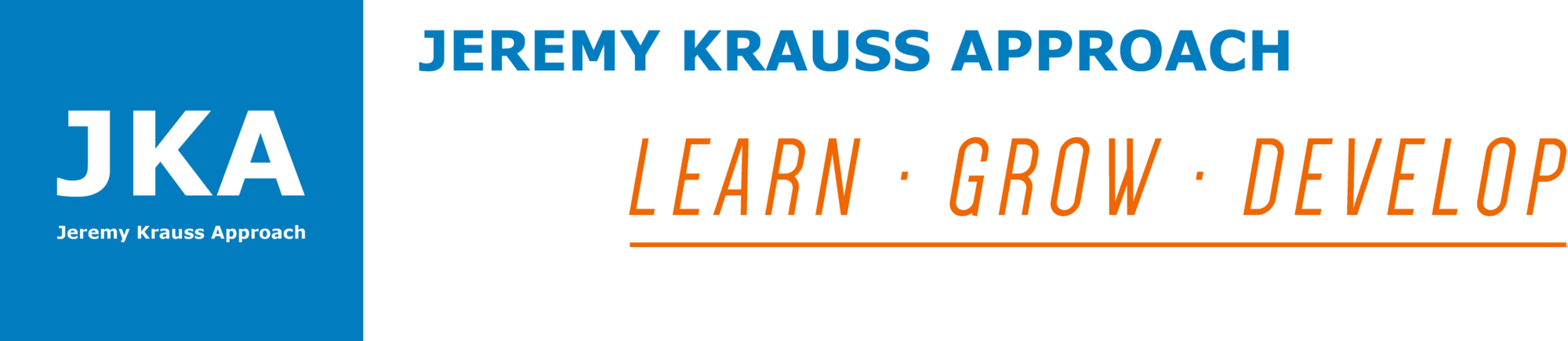 JKA - Jeremy Krauss Approach - Learn, Grow, Develop